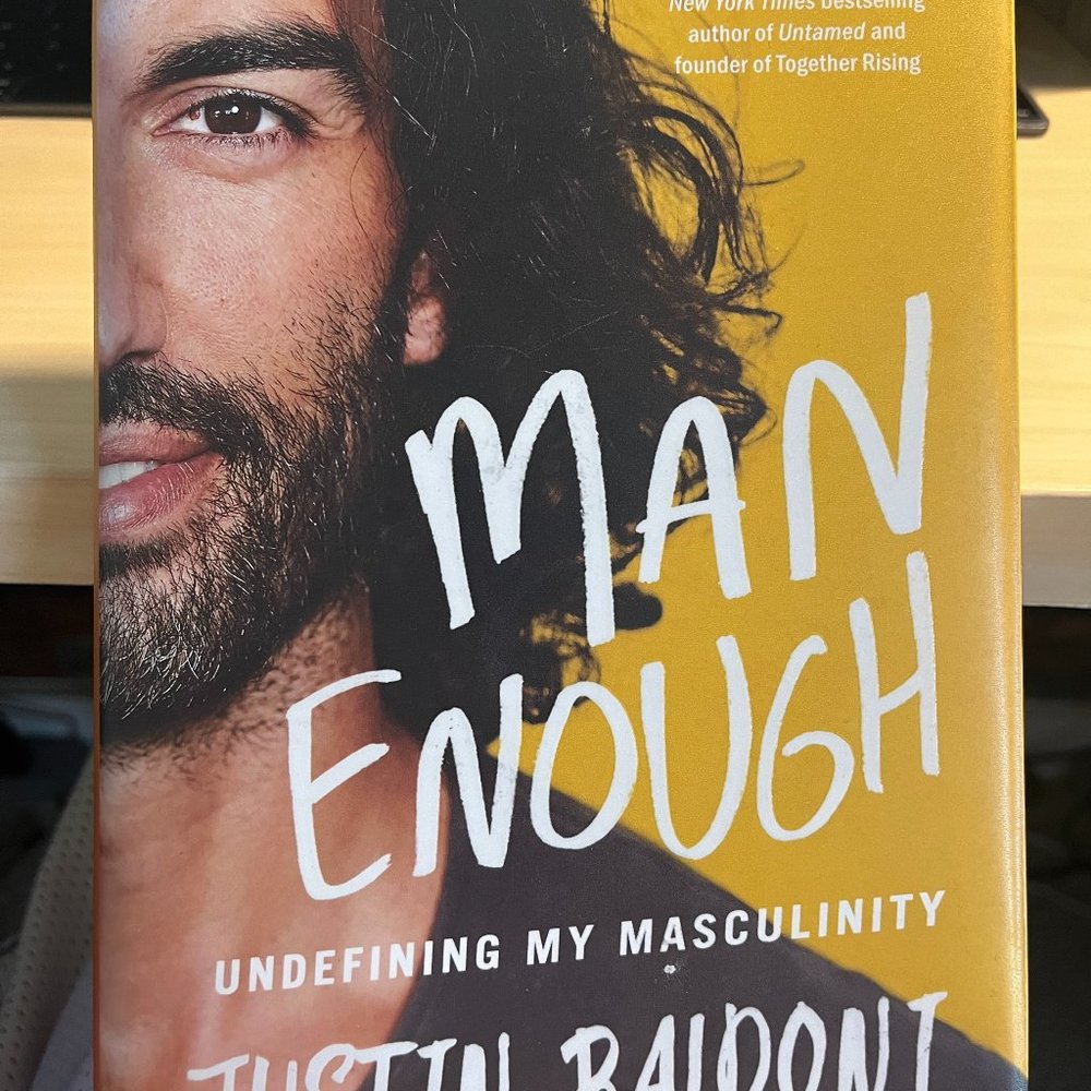 Man Enough - Undefining My Masculinity by Justin Baldoni - Hard Cover Book